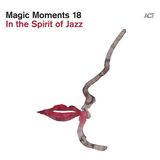 Magic Moments 18: In the Spirit of Jazz CD