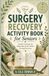 SURGERY RECOVERY ACTIVITY BOOK FOR SENIORS