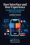 User Interface and User Experience: Foundational Principles for Interactive Design