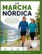 LA MARCHA NÓRDICA: Cómo Caminar con Bastones para Fortalecer Todo el Cuerpo, Mejorar la Resistencia y Disfrutar de una Vida Más Activa