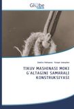 TIKUV Globeedit TIKUV MASHINASI MOKI G`ALTAGINI SAMARALI KONSTRUKSIYASI Paperback