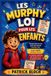 Les Murphy Loi Pour Les Enfants