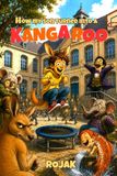 How Libri GmbH How My Son Turned Into a Kangaroo