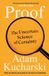 Proof: Profile Books Ltd Proof: The Uncertain Science of Certainty Hardcover