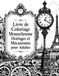 Livre Monochrome Coloring Book: Clocks and Mechanisms for Adults