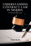 Understanding Palmwine Publishing Understanding Contract Law in Nigeria Paperback