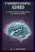 Understanding Icecat Understanding ADHD: A Complete Guide for Families, Parents, and Adults with ADHD