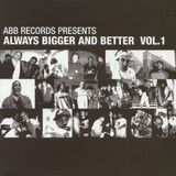 Merkloos / Sans marque Abb Records Always Bigger And Better, Vol. 1 CD