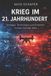 Krieg Independently Published Krieg im 21. Jahrhundert: Strategie, Technologie und Sicherheit in einer hybriden Welt Paperback