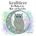 Krafttiere: Ein Malbuch für Ruhe und Entspannung
