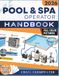 MANUEL DE L'OPÉRATEUR DE PISCINE ET DE SPA : Guide illustré en couleur pour l'opérateur sur la chimie de la piscine, l'entretien des spas, la maintenance des équipements, la conformité en matière de sécurité, le dépannage et la gestion de l'eau cristalline