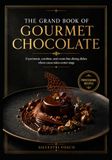 THE GRAND BOOK OF GOURMET CHOCOLATE