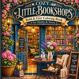 Cozy Little Bookshops: Bold and Easy Coloring Book for Adults and Teens