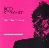 Downtown Rod Stewart Downtown Train