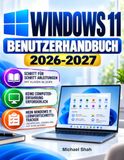 WINDOWS 11 BENUTZERHANDBUCH 2026-2027