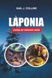 LAPONIA GUIDA DI VIAGGIO 2026