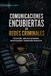 Comunicaciones encubiertas en redes criminales: Detección, análisis defensivo, investigación y disrupción operativa