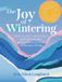 The HarperCollins The Joy of Wintering: How to rest, reconnect and rejuvenate with creativity and conscious living in 2025 and beyond