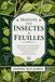 MANUEL DES INSECTES À FEUILLES: Guide pratique des insectes-feuilles – Identification, camouflage, habitat, alimentation, reproduction, manipulation, mue et techniques d’observation