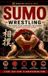 Sumo 30 Minutes Martial Arts Sumo Wrestling Paperback