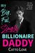 My Big, Fat, Single Billionaire Daddy