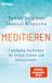 Meditieren: Heyne Taschenbuch Meditieren