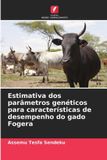 Estimativa OmniScriptum SRL Estimativa dos parâmetros genéticos para características de desempenho do gado Fogera