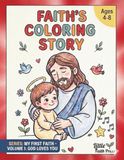 Faith's Coloring Book: The Bible Stories Christian Coloring Book for Kids
