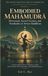 EMBODIED MAHĀMUDRĀ: Movement, Sacred Gesture, and Nonduality in Newar Buddhism