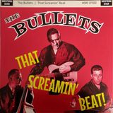 Sonic Rendezvous The Bullets - That Screamin' Beat! (LP)