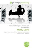 Matty OmniScriptum Matty Lewis: Rhythm guitar, Zebrahead, Punk subculture, Justin Mauriello, Warped Tour, Ali Tabatabaee Paperback