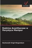 Rodzina OmniScriptum SRL Rodzina Acanthaceae w florystyce Manipur