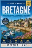 Guide Breton Travel Guide 2026-2027: Organize your stay around fortified villages, Atlantic beaches, Carnac stones, ferry connections, and quieter seasons