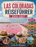 LAS COLORADAS REISEFÜHRER 2026-2027