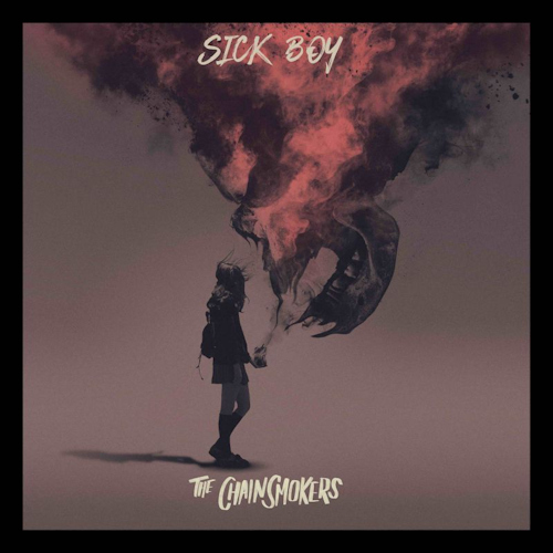 The Chainsmokers Sick Boy