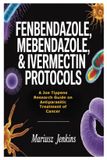 Fenbendazole, Libri GmbH Fenbendazole, Mebendazole, & Ivermectin Protocols