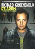 Richard Groenendijk De Adem Van De Nachtchinees / DVD / 2009