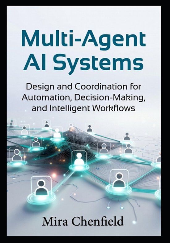 Multi-Agent Independently Published Multi-Agent AI Systems Paperback