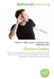 Chelsea Cooley: Paperback, 72 pages, Frederic P. Miller, Agnes F. Vandome, OmniScriptum