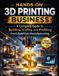 Hands-on Independently Published Hands-on 3D Printing Business: A Complete Guide to Building, Scaling, and Profiting from Additive Manufacturing Paperback