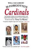 50 Ashtonbery Press 50 Forgotten Cardinals