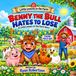 Benny The Bull Hates To Lose: A Little Lessons Learned On The Farm Series