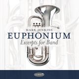 Euphonium Summit Records Euphonium: Excerpts for Band