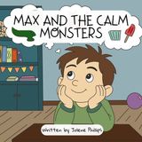 Max and the Calm Monsters Paperback