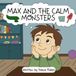Max and the Calm Monsters Paperback