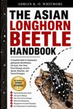 THE Independently Published The Asian Longhorn Beetle Handbook