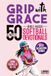 Grip with Grace | 50 Simple Bible-Based Softball Devotionals for Girls