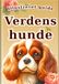 Illustreret guide: Verdens hunde: 30 populære hunde for børn