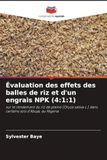 Évaluation Editions Notre Savoir Évaluation des effets des balles de riz et d'un engrais NPK (4:1:1) Paperback