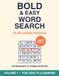 Bold and Easy Word Search for Adults and Seniors: Large Print Puzzle Book